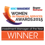 2015 Money Management and Super Review's 'Women in Financial Services Awards' - Winner of Investment Manager of the Year