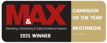 MAX Awards 2025 - Winner | Campaign of the Year - Multimedia